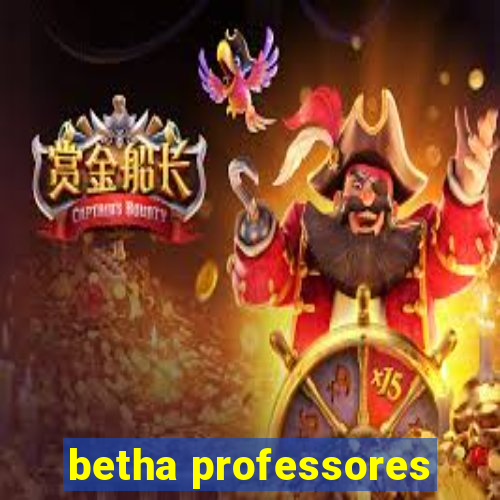 betha professores